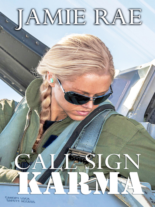 Title details for Call Sign Karma by Jamie Rae - Available